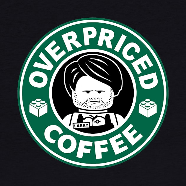 Overpriced Coffee by CoinboxTees